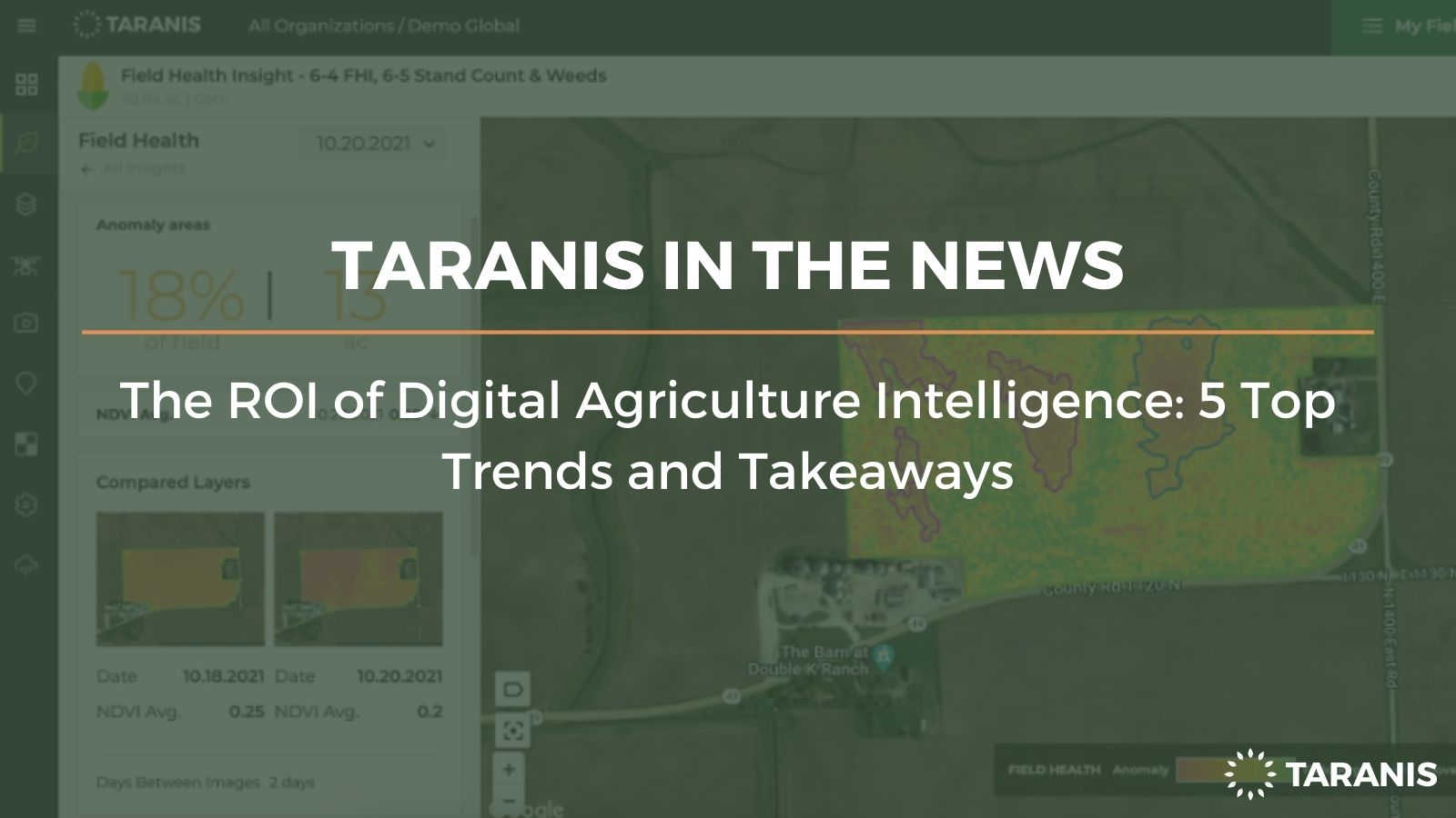 Taranis in the News - The ROI of Digital Agriculture Intelligence: 5 Top Trends and Takeaways