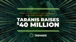 Taranis raises $40 million round D